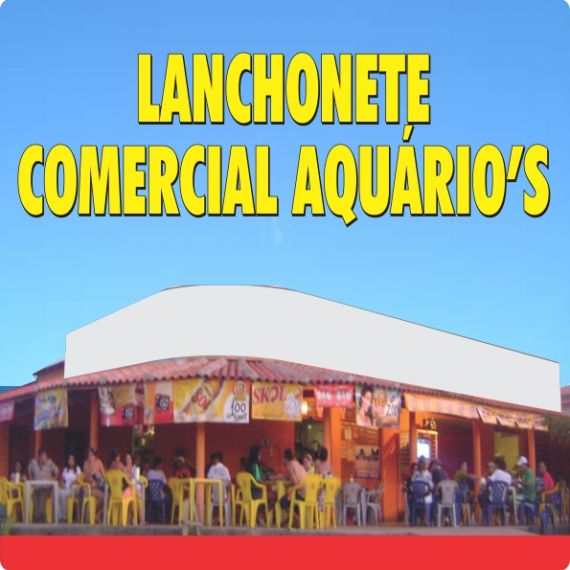 LANCHONETE E COMERCIAL AQUÁRIOS