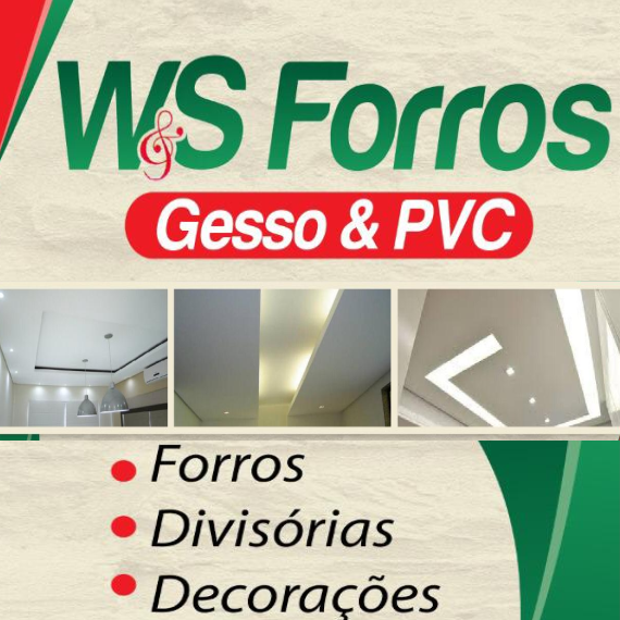 W & S FORROS GESSO & PVC